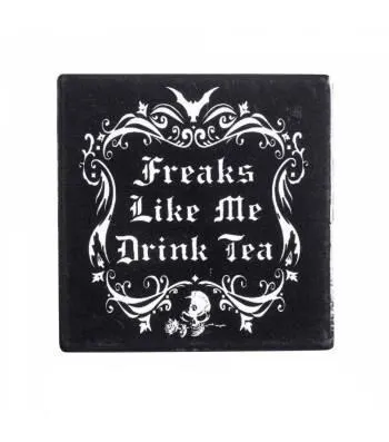 Freaks Like Me Drink Tea Coaster