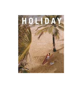 Holiday: The Best Travel Magazine That Ever Was Book