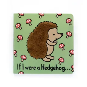 Jellycat, If I were a Hedgehog Board Book